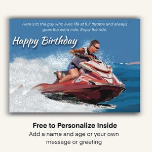 K&ouml;nnte beinhalten: Eine Geburtstagskarte mit blauem Hintergrund, die eine Person auf einem rot-wei&szlig;en Jetski auf dem Wasser zeigt. Der Text "Happy Birthday" ist in wei&szlig;er Schrift. Die Karte enth&auml;lt auch den Text "Here's to the guy who lives life at full throttle and always goes the extra mile. Enjoy the ride."