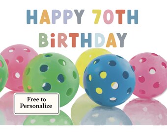 70th Birthday;  Personalize this Pickleball Card, Original Art, Not Ai