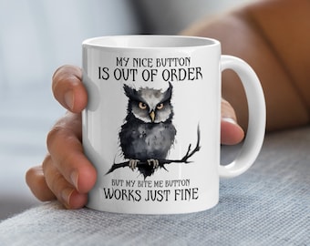 Funny Owl Coffee Mug: Sarcastic Animal Tea Cup, Gift for Coffee Lovers