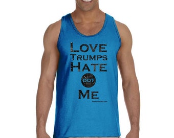 Love Trumps Hate dot Me - Men Tank