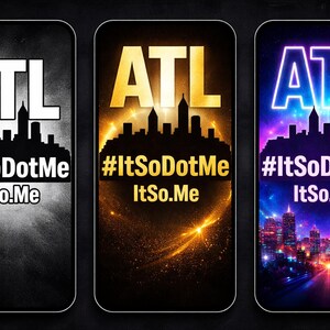 以下が含まれることがあります： 3つのスマートフォン画面のデザイン。太字の「ATL」と都市のシルエットが特徴。背景は白黒、金色、ネオンの都市景観と様々。「#ItSoDotMe ItSo.Me」のテキストが各デザインに表示されています。