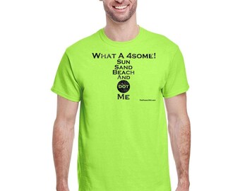 What A 4some!  Sun San Beach And dot Me - Men T-Shirt