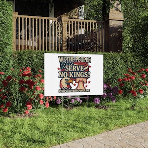 We The People Serve No Kings Lawn Sign - Patriotic Yard Sign | American Flag and Eagle Design | Freedom, Liberty & Justice Yard Decor