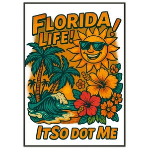 Florida Life Framed Poster – Matte Print with Metal Frame – Retro Tropical Wall Art – Florida Living Beach Decor – Sunshine State Gift