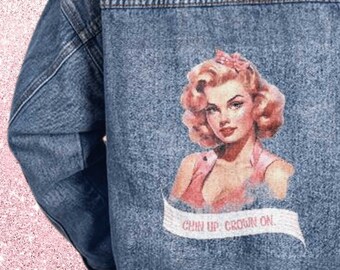 Pinup Denim Jacket, Oversized Boyfriend Fit (Chin Up Crown On Quote)