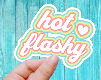 Hot Flashy Sticker Menopause Humor Gift for Her, Funny Perimenopause Kiss Cut Retro Pastel Laptop Decal, Women's Health Cope Hot Flashes Mom