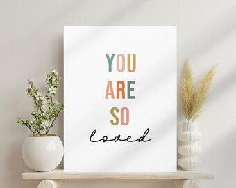 You Are So Loved Canvas: Boho Style - Motivational Wall Decor
