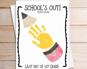 Last Day of School Handprint Craft - First Grade School's Out Pencil Art - 3 Sizes PDF + JPG (Printable Instant Download)