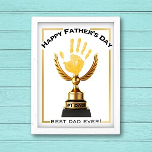 DIY Father&#39;s Day Handprint Art, Kids Craft Project, Father&#39;s Day Gift for Dad, Gift from Kid, Best Dad Ever, Printable Instant Download PDF