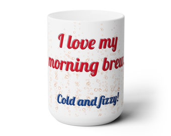 Boozy Coffee Cup Design Gift for Friends, Family and Colleagues.  Funny Boozy Message Designed to Make Any Beverag e Time Bright and Bubbly!