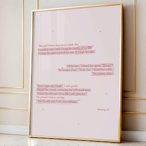 May include: A framed print with a gold-colored frame. The print has a light pink background with several quotes in a dark red font. The text includes phrases like "I'll be here" and "No matter what." The bottom right corner reads "Releasing 10."