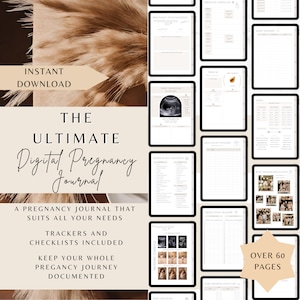 May include: A digital pregnancy journal with over 60 pages of trackers and checklists to document your pregnancy journey. The cover features a brown and beige background with the text "The Ultimate Digital Pregnancy Journal".
