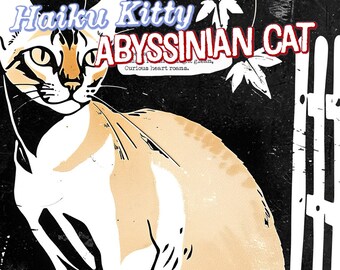May include: A white, brown, and orange Abyssinian cat with green eyes sits in front of a white picket fence. The text "Haiku Kitty Abyssinian Cat" is written in red and blue letters above the cat. The text "Curious heart roams." is written in white letters below the cat.