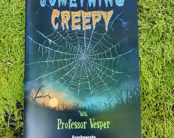 Something Creepy With Professor Vesper - Arachnocyte - Short horror story zine book