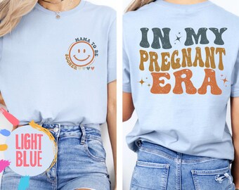 In My Pregnant Era Shirt, New Mom Shirt, New Pregnancy Reveal Shirt, Baby Announcement Shirt, Gift For Pregnant Mom, Mother’s Day Shirt