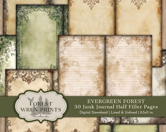 May include: A collection of vintage-style journal pages with ornate borders and aged paper textures. The pages include lined and unlined options, with a color palette of greens, browns, and creams. The text reads "EVERGREEN FOREST 30 Junk Journal Half Filler Pages 8.5x11 in."