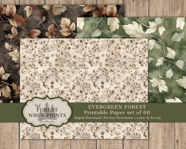 May include: A collection of printable papers with botanical designs. The papers feature patterns of leaves and floral arrangements in shades of brown, green, and cream. The image includes the text "FOREST WREN PRINTS" and "EVERGREEN FOREST Printable Paper set of 60".
