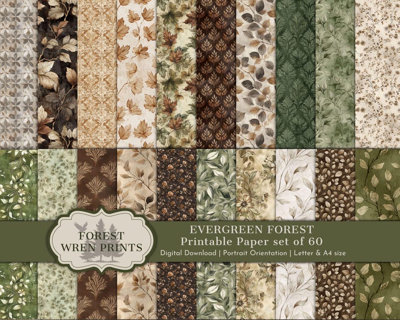 May include: A collection of 60 printable papers with various nature-themed designs. The papers feature patterns of leaves, branches, and floral motifs in shades of brown, green, and beige. The text on the image reads "EVERGREEN FOREST Printable Paper set of 60".
