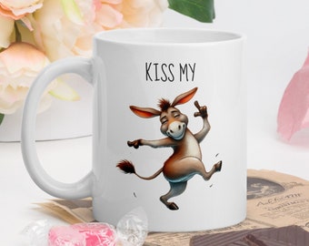 Kiss My Ass Funny Donkey Mug, Donkey Gift, Meme Gift, Funny Donkey Mug, Cute Donkey Mug, Funny Coffee Mug, Gift Mug, Donkey Lover Gift Mug