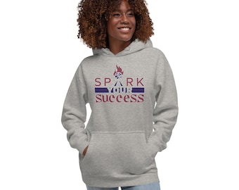 Spark Your Success Unisex Hoodie