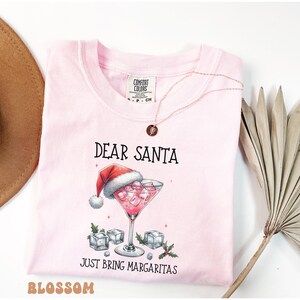 Dear Santa Just Bring Margaritas, Christmas Sweatshirt, Funny Christmas Margarita Sweater, Gift for Margarita Lovers, christmas gift for her