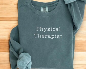Minimalist Physical Therapist Sweatshirt, Physical therapy gift, Physical therapist clothing, Physical therapist apparel, Minimalist PT GIFT