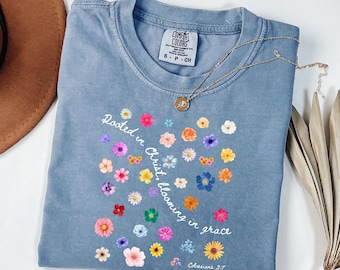 Rooted in Christ Blooming in Grace Shirt, Christian Floral Tee, Bible Verse Shirt , Faith and Grace T-Shirt, Christian Women’s Graphic Tee