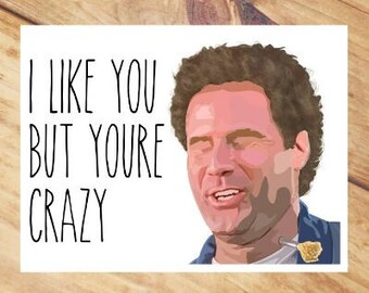 I Like You But Youre Crazy - Best Friend Card - Anniversary Card