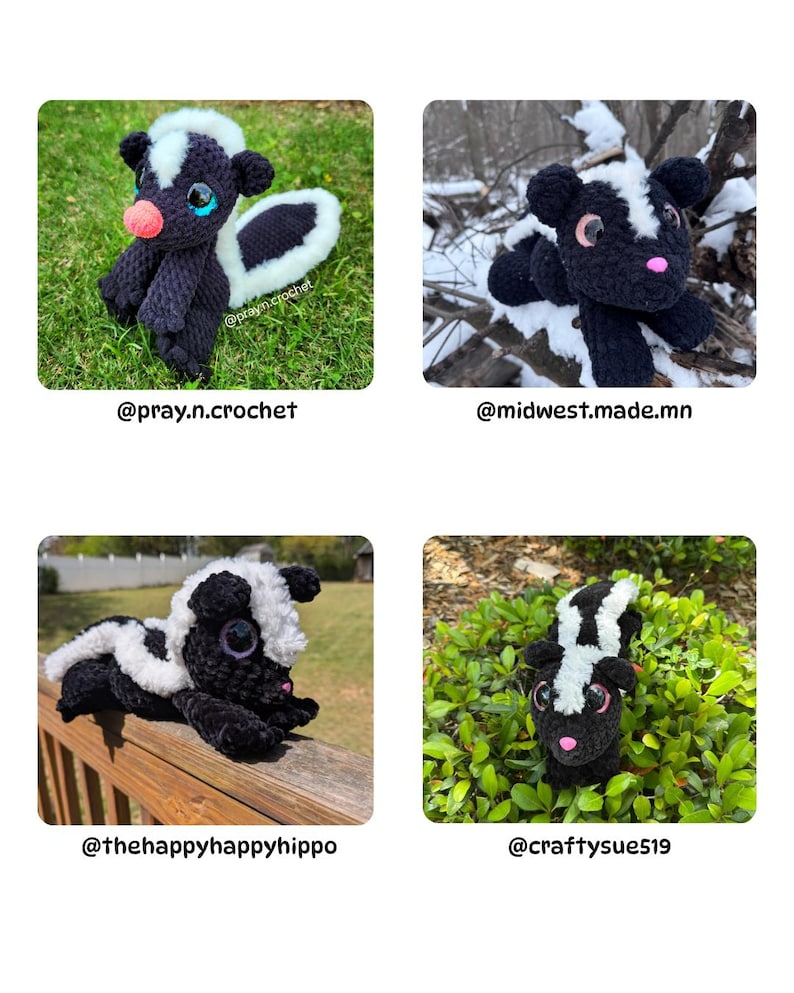 May include: A selection of handmade crochet skunk plush toys in different poses. Each skunk is black and white with a pink nose and large eyes. The toys are shown outdoors, with social media handles displayed.
