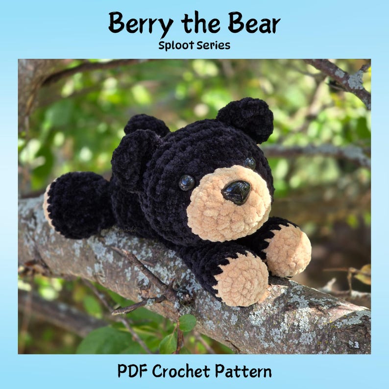 May include: A black crochet bear plushie with a tan muzzle and paws, resting on a tree branch. The bear has black button eyes and is labeled "Berry the Bear" with "Sploot Series" and "PDF Crochet Pattern" text.