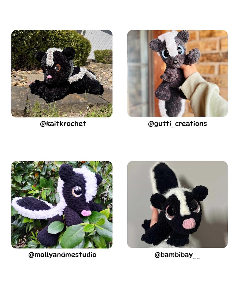 May include: Four crocheted skunk plush toys are shown. Each skunk is black and white with a pink nose. The plushies are in various poses and settings. The image includes the creators' social media handles.