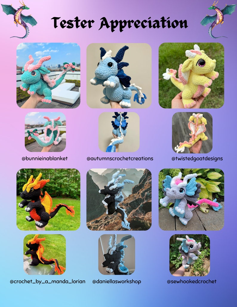 May include: A collage of nine crocheted dragon amigurumi toys in various colours, including blue, yellow, pink, orange, and black. Each dragon has a unique design and is made with different yarn textures. The collage is titled "Tester Appreciation" and includes the Instagram handles of the crocheters who made the dragons.