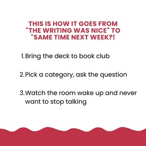 May include: White background with red text that reads "THIS IS HOW IT GOES FROM 'THE WRITING WAS NICE' TO 'SAME TIME NEXT WEEK?!'" followed by numbered steps for a book club activity. A red wavy design is at the bottom.