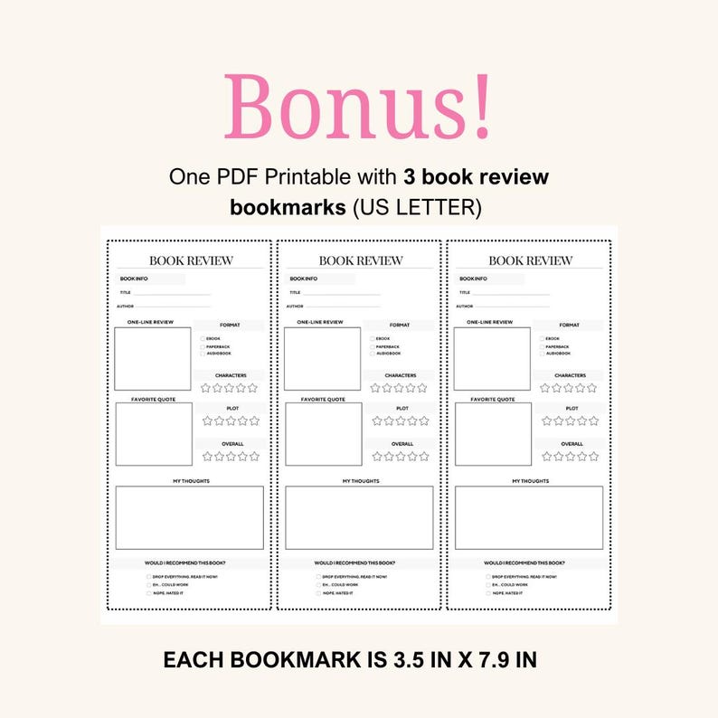 Puede incluir: Un PDF imprimible con tres marcadores de rese&ntilde;as de libros. Cada marcador mide 8,9 cm por 20,1 cm. Los marcadores tienen secciones para informaci&oacute;n del libro, una rese&ntilde;a de una l&iacute;nea, calificaciones de personajes, una cita favorita, calificaciones de la trama, calificaciones generales y pensamientos.