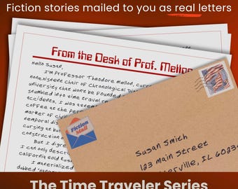 Ficción enviada como cartas reales / Cartas de ficción de un viajero en el tiempo / Una aventura histórica en forma de 12 cartas mensuales personalizadas enviadas por correo