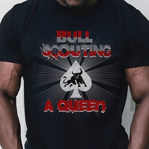 Bull and Queen of Spades T-shirt - Perfect Gift for Swinger Bull Looking for a QOS Express Delivery Available