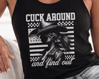 Cuck Around And Find Out Black T-Shirt Cowboy Cowgirl Tee Western Tank Top 4th Of July Shirt Hotwife Cuckold Rodeo Graphic Tee USA Flag