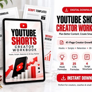 May include: A digital YouTube Shorts Creator Workbook displayed on a tablet screen, featuring a 41-page system with hook formulas, script templates, and a 30-day planner. The design includes red and black text, charts, and icons for content creators.