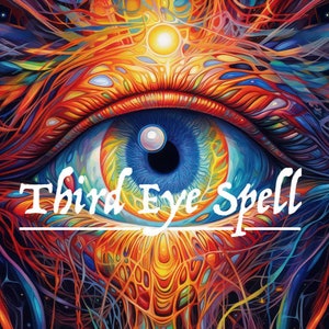 Opening your Third Eye Spell