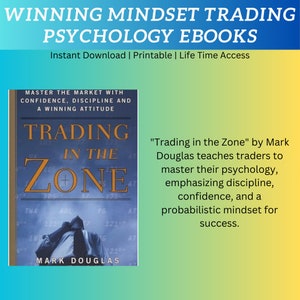 May include: A book cover with a blue and white background. The title of the book is "Trading in the Zone" by Mark Douglas. The book cover features a photo of a man in a suit looking down at a chart. The text on the cover says "Master the Market with Confidence, Discipline and a Winning Attitude".