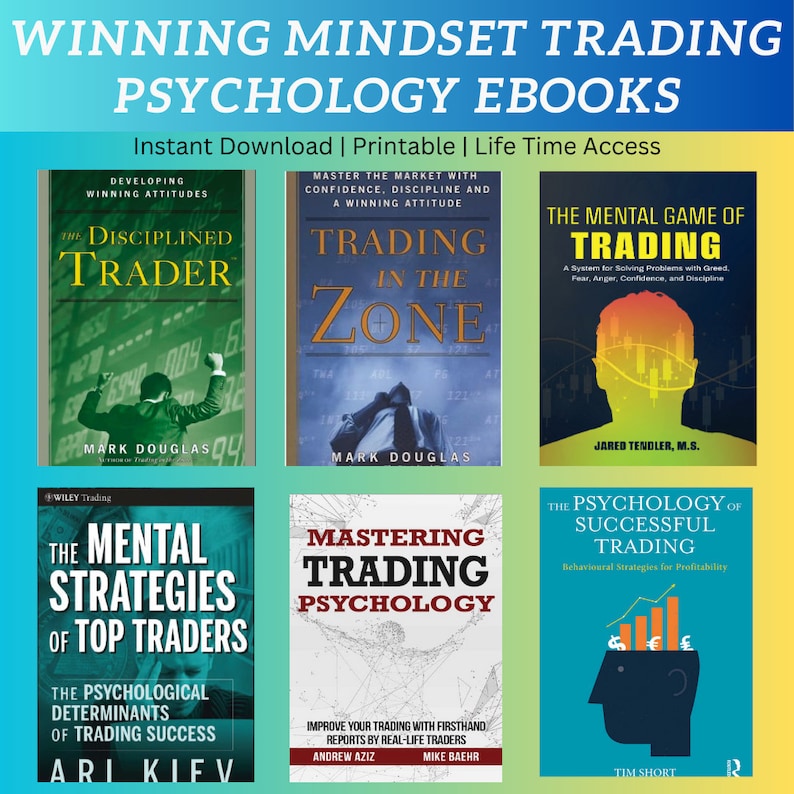 May include: A collage of six book covers on a colorful background. The book covers are all about trading psychology and feature titles like "The Disciplined Trader", "Trading in the Zone", "The Mental Game of Trading", "The Mental Strategies of Top Traders", "Mastering Trading Psychology", and "The Psychology of Successful Trading".