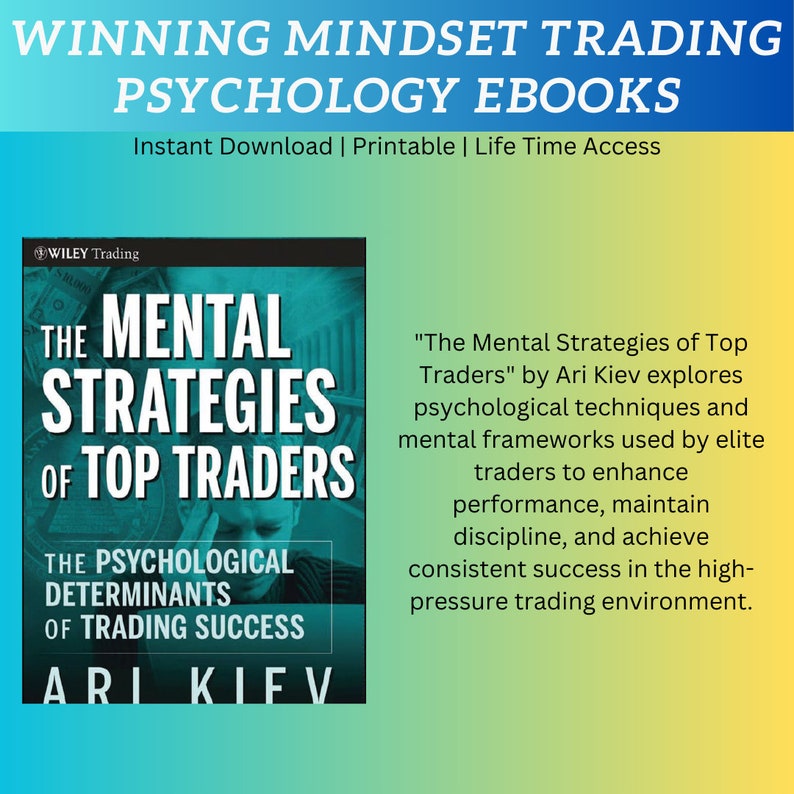 May include: Book cover with a blue and green background. The title is "The Mental Strategies of Top Traders" by Ari Kiev. The subtitle is "The Psychological Determinants of Trading Success".