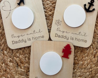 Days until daddy is home | Sleeps until Mommy returns | Military deployment countdown |First responder countdown | Pilot countdown |reusable