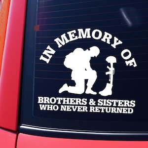 In Memory Of Brothers And Sisters Who Never Returned Decal Veteran Memorial Military Tribute Support Our Troops Car Window Graphic