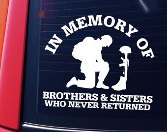 In Memory Of Brothers And Sisters Who Never Returned Decal Veteran Memorial Military Tribute Support Our Troops Car Window Graphic