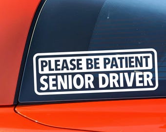 Senior Driver Decal Please Be Patient Car Sticker Elderly Driver Caution Grandparent Gift Safety Graphic