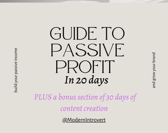 Guide to Passive profit in 20 Days or Less - 56 Pages