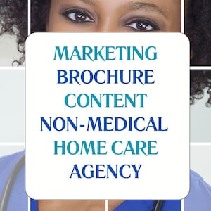 Marketing Brochure Content For a Non-Medical Home Care Agency (PAS)