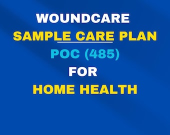 Puede incluir: Fondo azul con texto blanco, amarillo y turquesa. El texto dice "WOUNDCARE SAMPLE CARE PLAN POC (485) FOR HOME HEALTH." La URL de la tienda Etsy se muestra en la parte inferior.