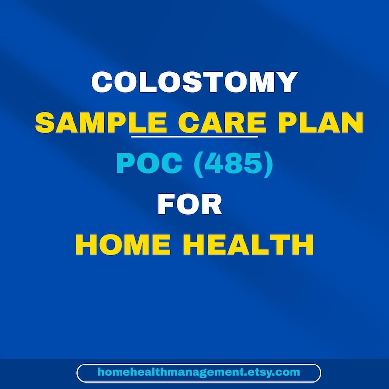 Colostomy Plan of Care for Home Health - Etsy
